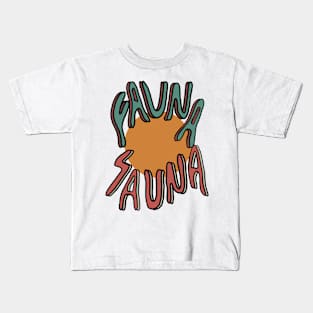 Fauna Sauna sunshine Kids T-Shirt